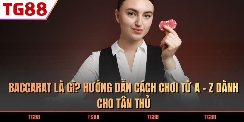 Baccarat là gì?