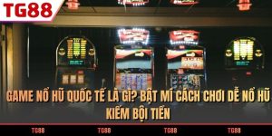 game nổ hũ quốc tế