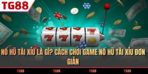 nổ hũ tài xỉu là gì